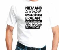 T-shirt Niemand is perfect Brabant