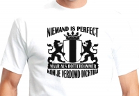 T-shirt Niemand is perfect  Rotterdam