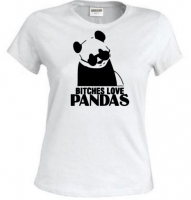 T-shirt Bitches love Panda's