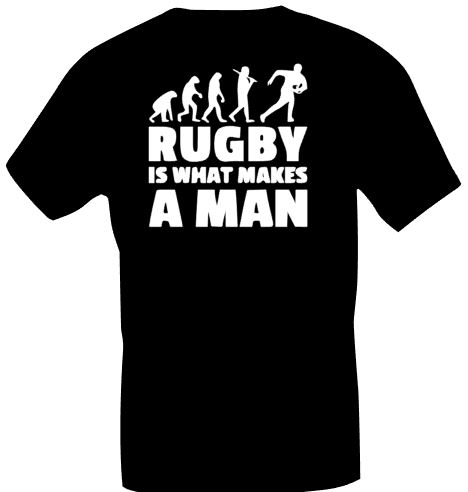 T-shirt Rugby is what makes a man