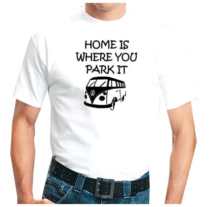 T-shirt Home is where you park it