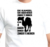 T-shirt De kameel kan 4 dagen werken...