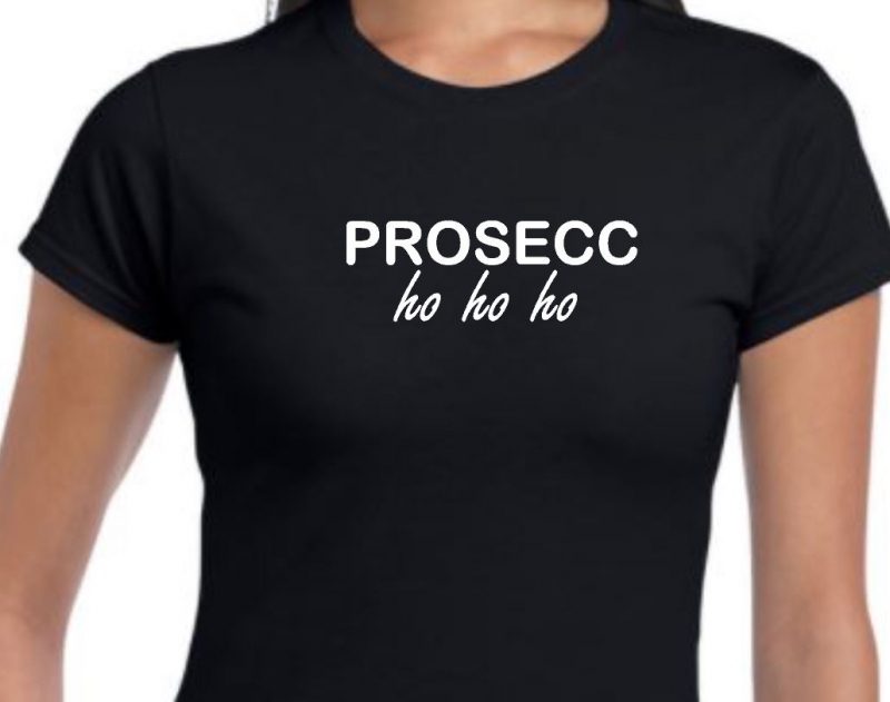 Dames t-shirt Prosecc ho ho ho