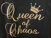 Dames t-shirt  'Queen of chaos'