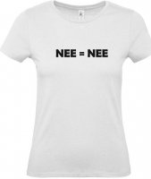 dames t- shirt bedrukking  'NEE = NEE'