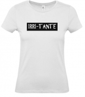 Textiel bedrukking Irri-tante dames tshirt